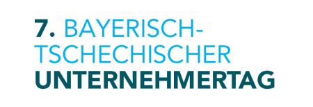 7. Bayerisch-Tschechischer Unternehmertag